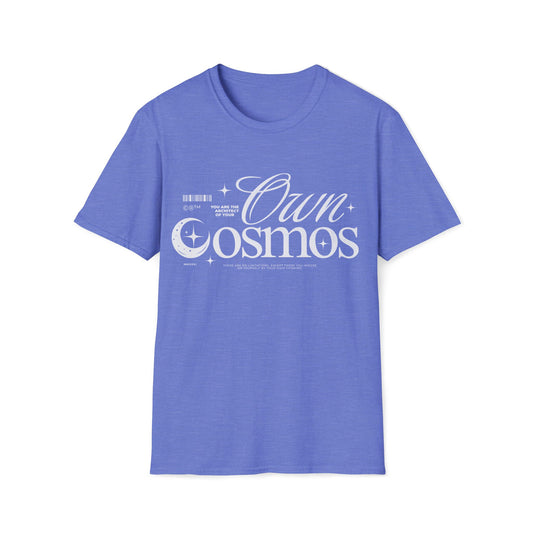 Own Your Cosmos T-Shirt