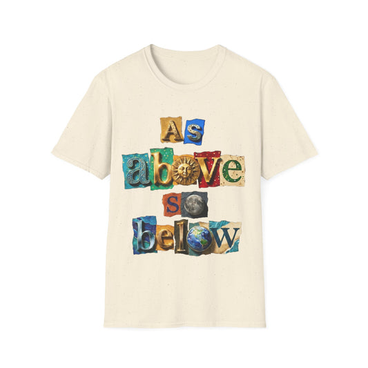 As Above, So Below T-Shirt