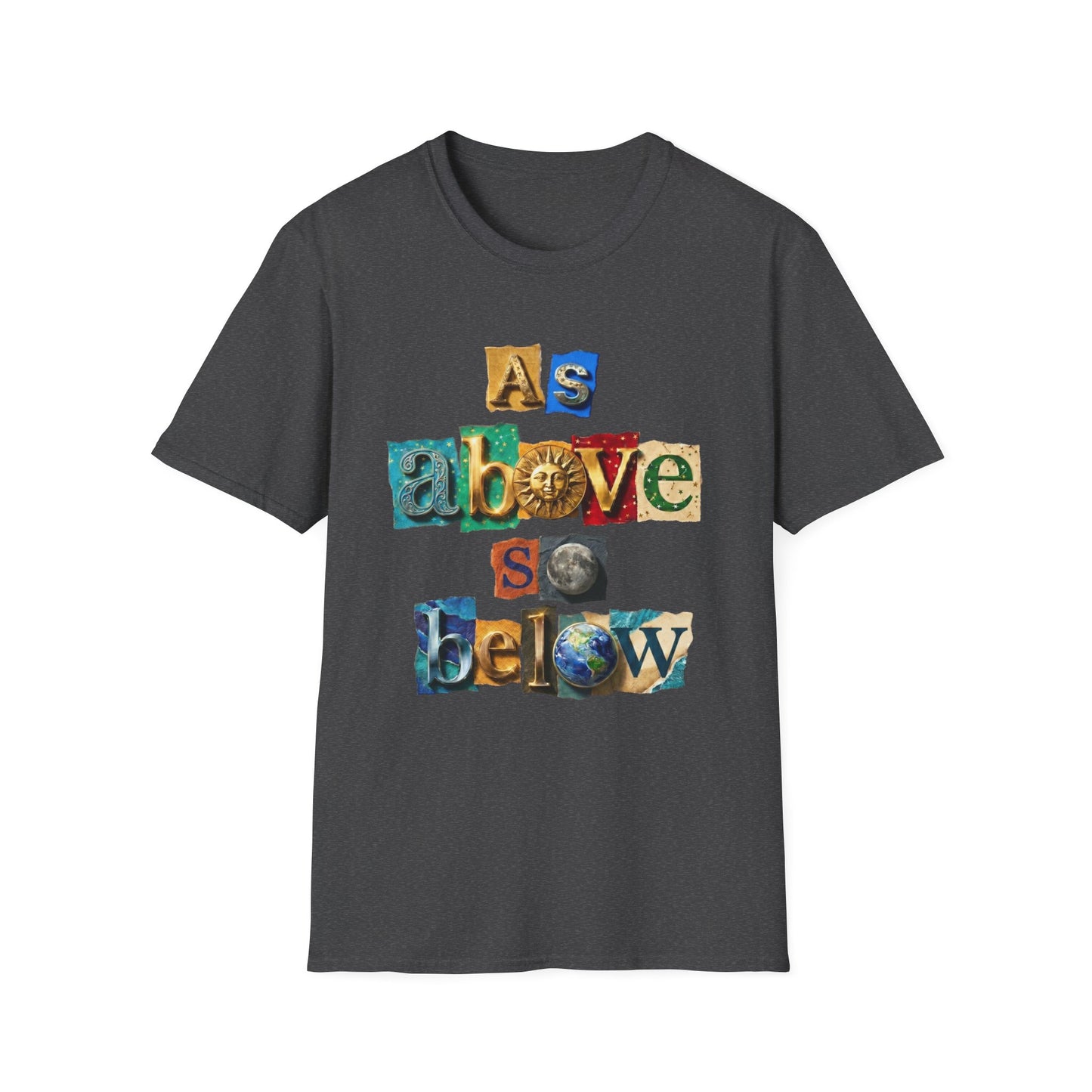 As Above, So Below T-Shirt