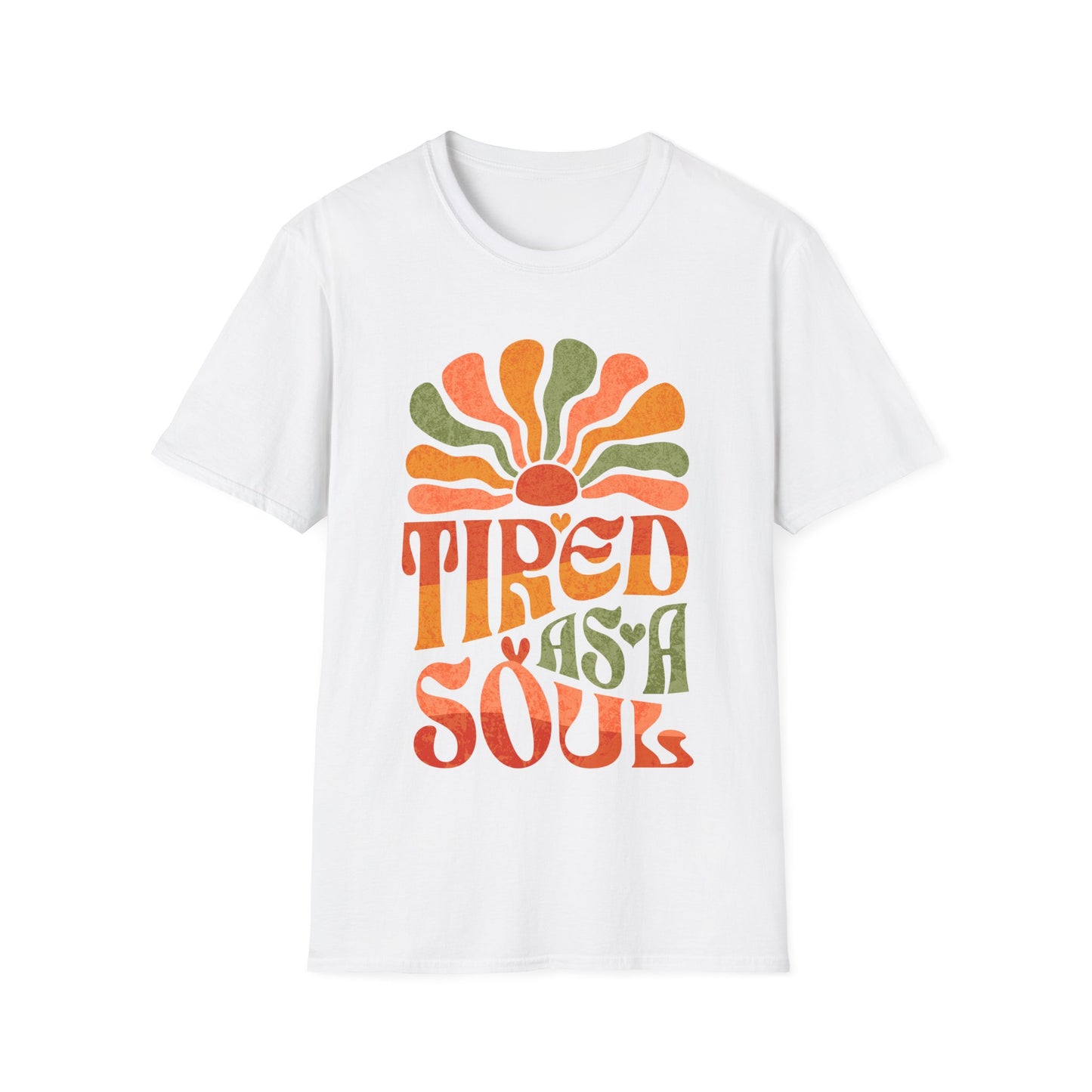 Tired As A Soul T-Shirt