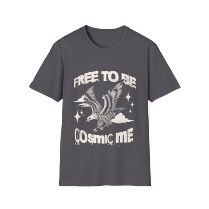 Free to Be Cosmic Me T-Shirt