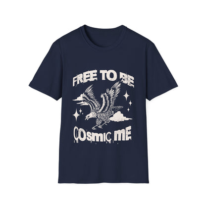 Free to Be Cosmic Me T-Shirt