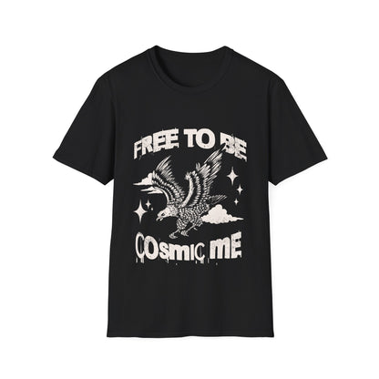 Free to Be Cosmic Me T-Shirt