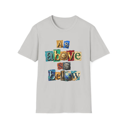 As Above, So Below T-Shirt